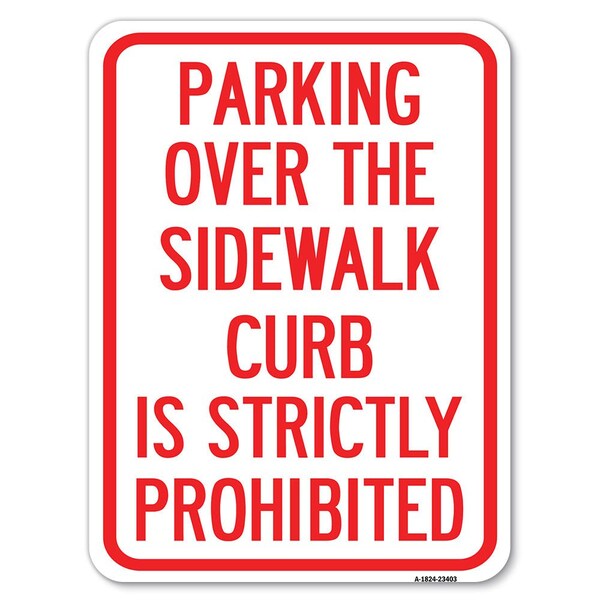 Parking Over the Sidewalk Curb Is Strictly Prohibited Rust Proof Parking, A-1824-23403